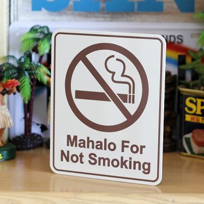 ハワイアンサインボード「Mahalo For Not Smoking」（禁煙協力